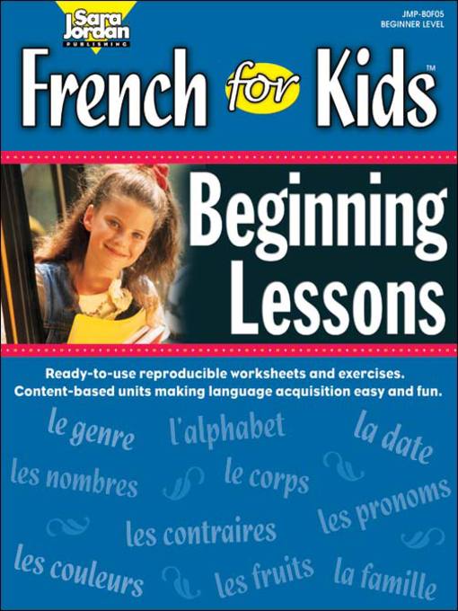 Title details for French for Kids: Beginning Lessons by Marie-France Marcie - Available